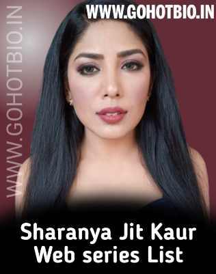 Sharanya Jit Kaur Web Series List Watch Online (April 2022)