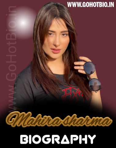 Mahira Sharma Actress Photos, Biography, Age, Height, Weight, Affairs and Many More