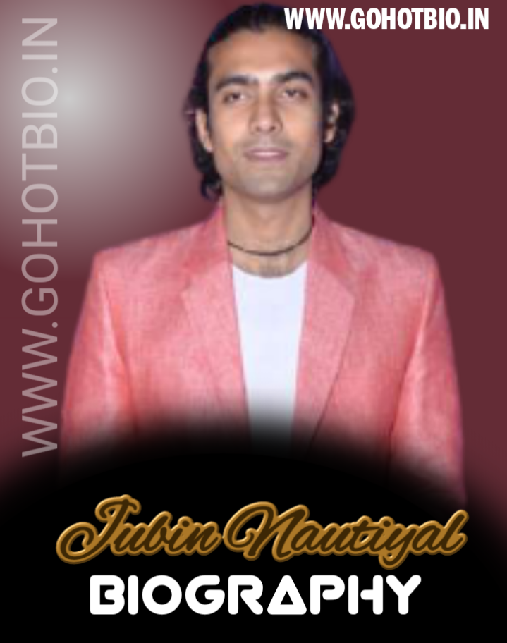 Jubin Nautiyal Biography, Age, Height, Girlfriend And More