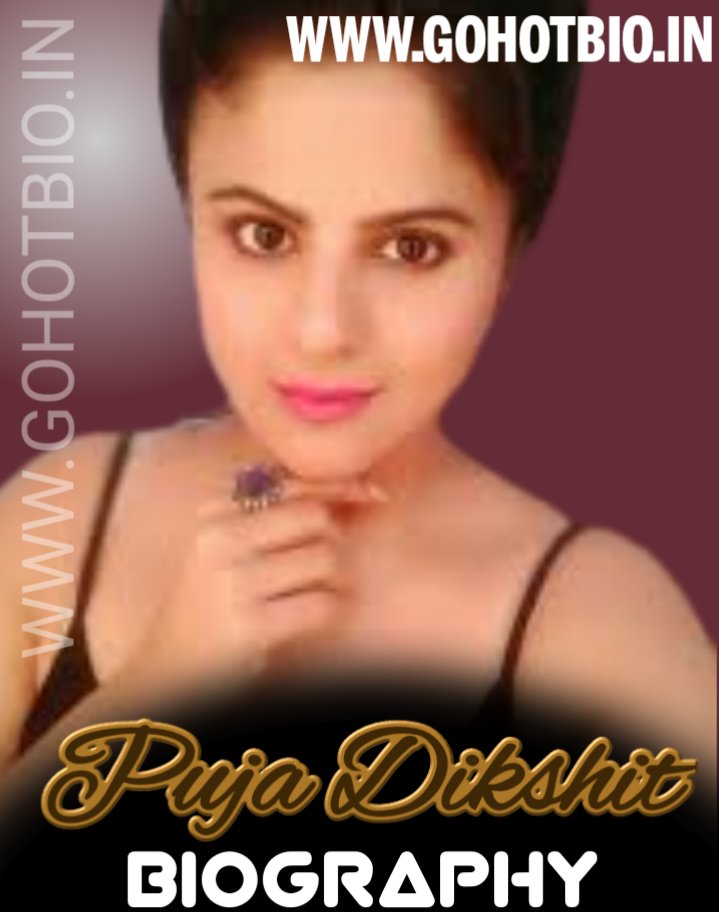 Puja Dikshit Biography, Age, Height, weight