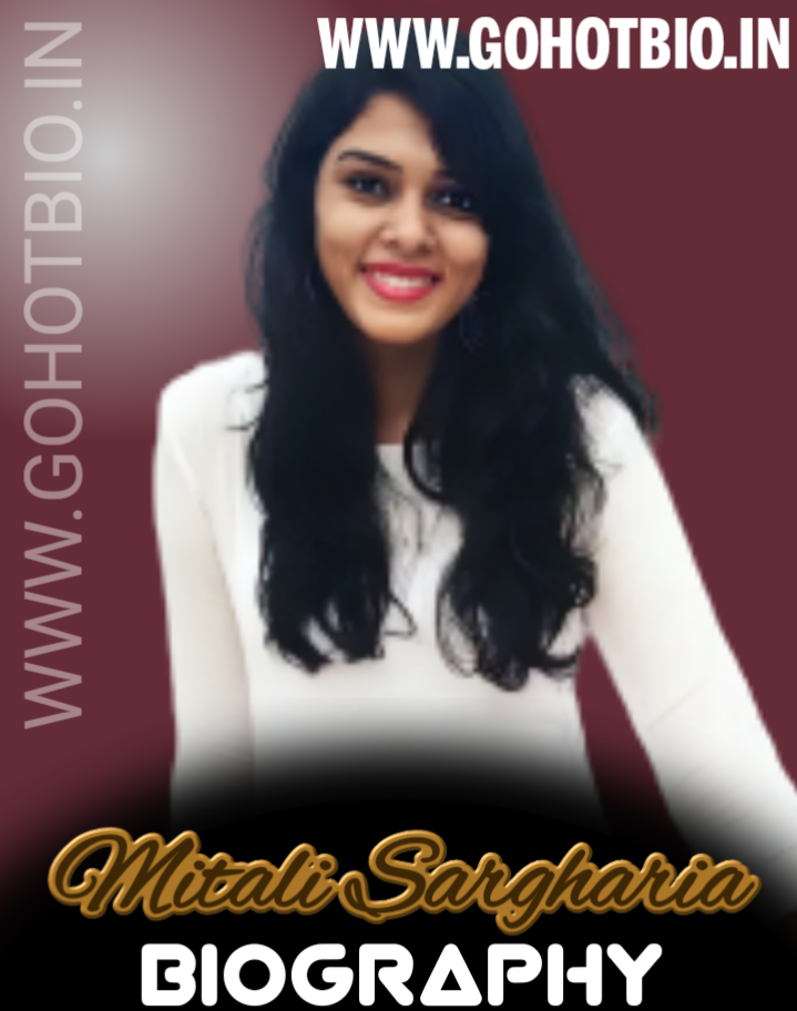 Mitali Sargharia Biography, Actress, Age, Weight And More