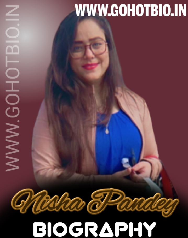 Nisha Pandey Biography, Age, Weight And More
