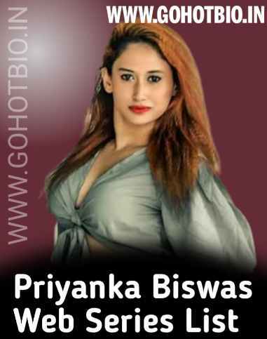Priyanka Biswas Web Series List Watch Online (May 2022)